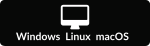 Windows Linux macOS